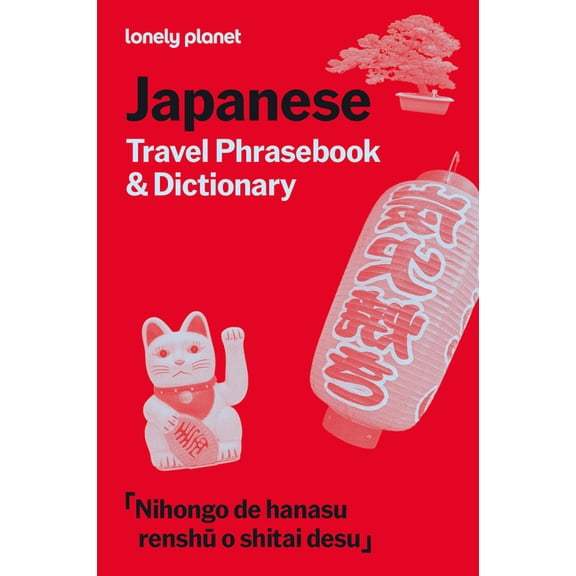 Travel Phrasebook & Dictionary Lonely Planet Japanese Travel Phrasebook & Dictionary, (Paperback)