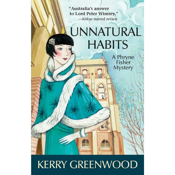 Phryne Fisher Mysteries: Unnatural Habits (Paperback)