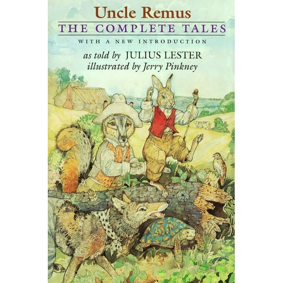 Phyllis Fogelman Books: Uncle Remus: The Complete Tales (Hardcover)