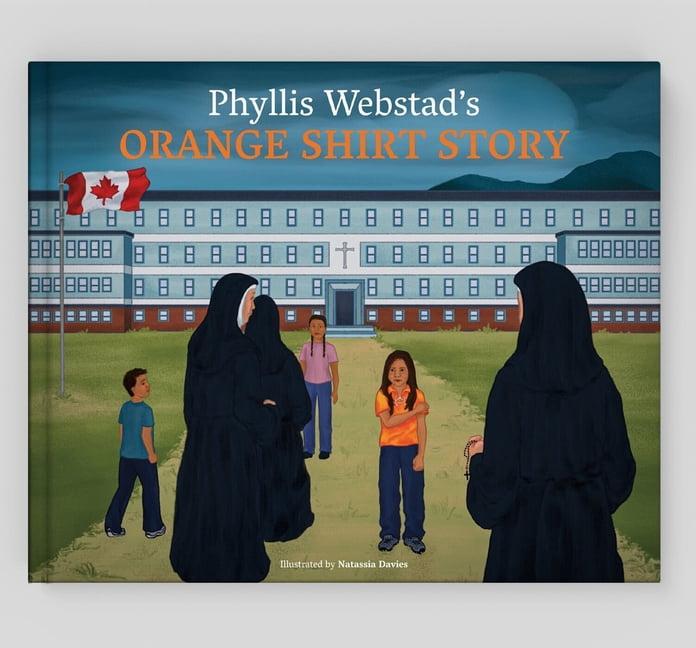 Phyllis Webstad's Orange Shirt Story, (Hardcover)