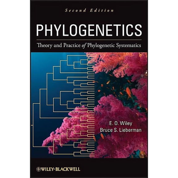 Phylogenetics: Theory and Practice of Phylogenetic Systematics, (Hardcover)