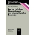 thumbnail image 1 of Physica-Schriften Zur Betriebswirtschaft Zur Kurzfristigen Finanzplanung Des Internationalen Konzerns, Book 65, (Paperback), 1 of 1