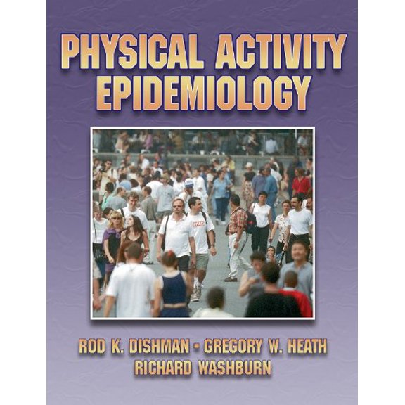 Pre-Owned Physical Activity Epidemiology (Hardcover) 0880116056 9780880116053