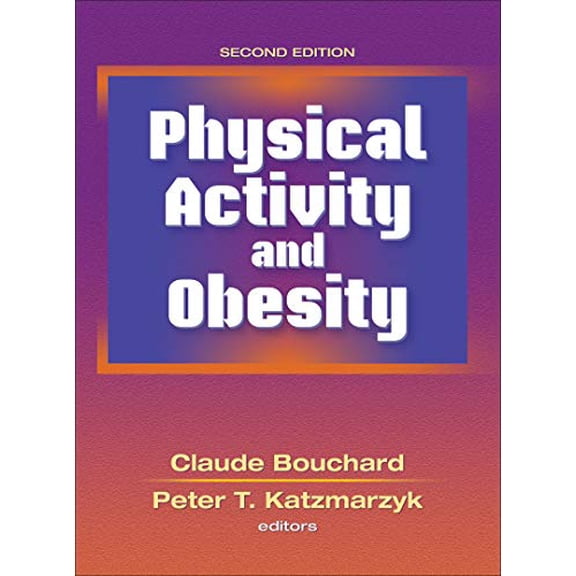 Pre-Owned Physical Activity and Obesity (Hardcover) 0736076352 9780736076357
