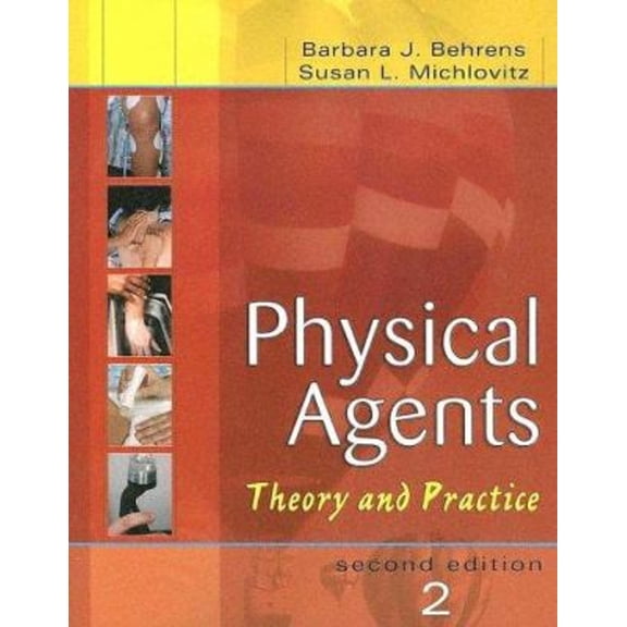 Pre-Owned Physical Agents: Theory and Practice (Paperback) 080361134X 9780803611344