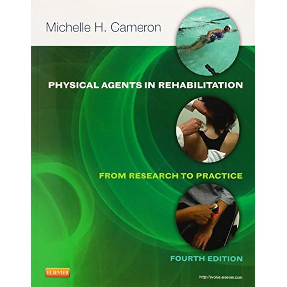 Pre-Owned Physical Agents in Rehabilitation: From Research to Practice, 9781455728480, 1455728489, Paperback, 4 edition