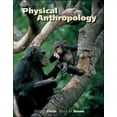 thumbnail image 1 of Pre-Owned Physical Anthropology (Paperback) 0073205753 9780073205755, 1 of 1