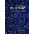 thumbnail image 1 of Pre-Owned Physical Biochemistry: Applications to Biochemistry and Molecular Biology (Paperback) 0716714442 9780716714446, 1 of 1