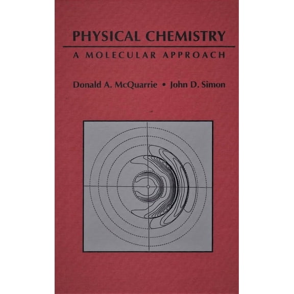 Physical Chemistry: A Molecular Approach (Hardcover)