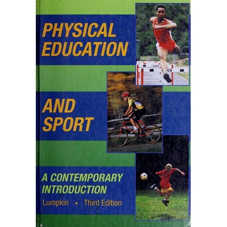 Pre-Owned Physical Education and Sport: A Contemporary Approach Hardcover
