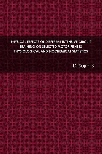 Physical Effects of Different Intensive Circuit Training on Selected ...