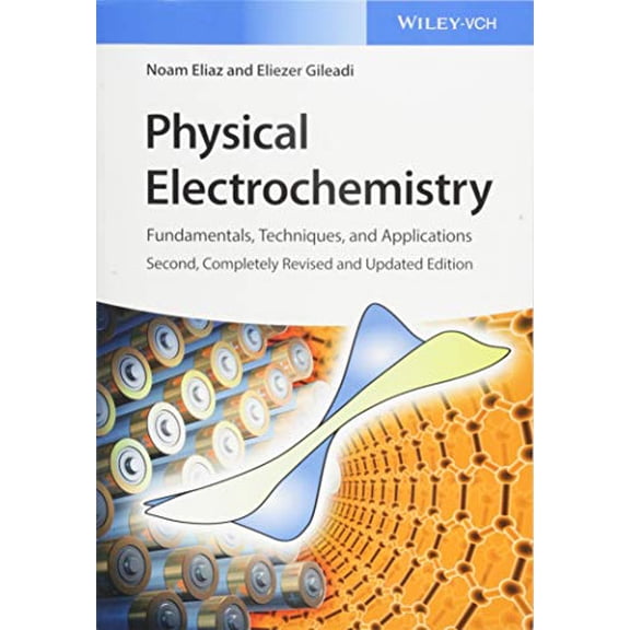 Pre-Owned Physical Electrochemistry: Fundamentals, Techniques, and Applications