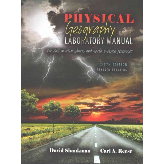 Physical Geography : Exercises in Atmospheric and Earth Surface Processes