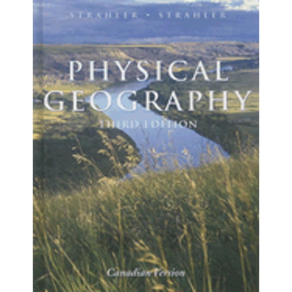 Pre-Owned Physical Geography, Set: WileyPLUS and WebCT: Science and Systems of the Human Environment (Wiley Plus Products) (Hardcover) 0471660442 9780471660446