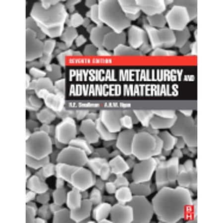 Pre-Owned Physical Metallurgy and Advanced Materials (Hardcover) 0750669063 9780750669061