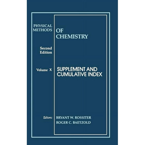 Physical Methods of Chemistry Physical Methods of Chemistry, Supplement and Cumulative Index, Book 10, (Hardcover)