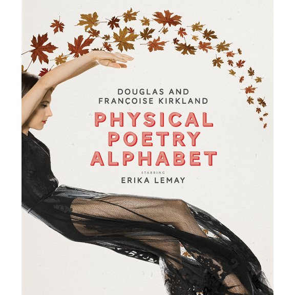 Physical Poetry Alphabet : Starring Erika Lemay (Hardcover)
