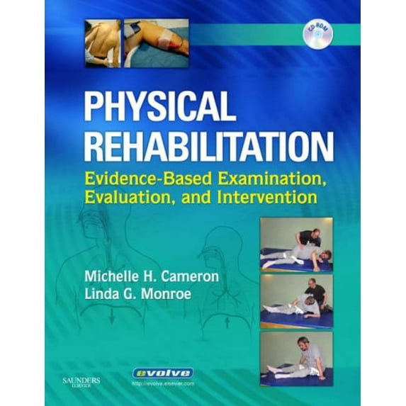 Pre-Owned Physical Rehabilitation: Evidence-Based Examination, Evaluation, and Intervention (Hardcover) 0721603610 9780721603612