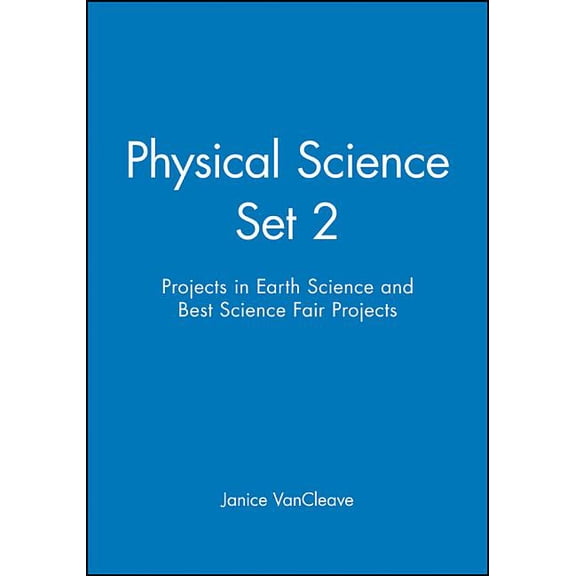 Physical Science Set 2: Projects in Earth Science and Best Science Fair Projects, (Paperback)