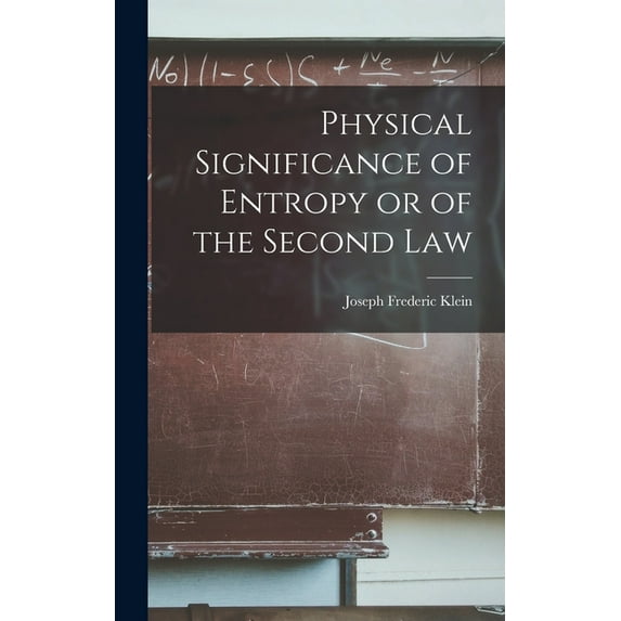 Physical Significance of Entropy or of the Second Law (Hardcover)