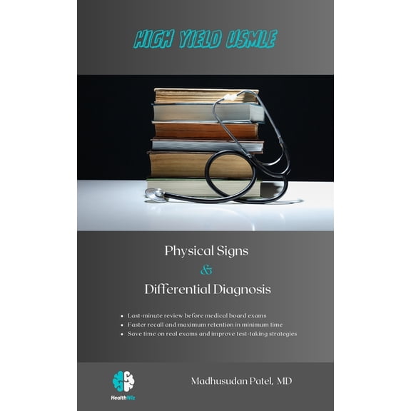 Physical Signs & Differential Diagnosis: The Last Minute Exam Review for USMLE, NCLEX, PLAB