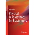 thumbnail image 1 of Physical Test Methods for Elastomers, (Paperback), 1 of 1