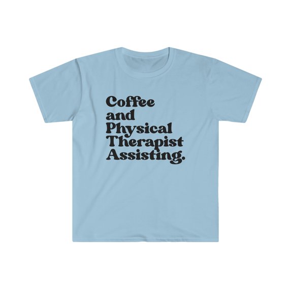 Physical Therapist Assistant School Graduation Shirt, Gifts, Tshirt, Tee