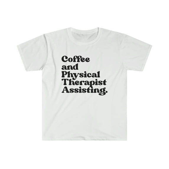 Physical Therapist Assistant School Graduation Shirt, Gifts, Tshirt, Tee