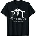 thumbnail image 1 of Physical Therapist Gifts Men Women Funny Physical Therapy T-Shirt, 1 of 4