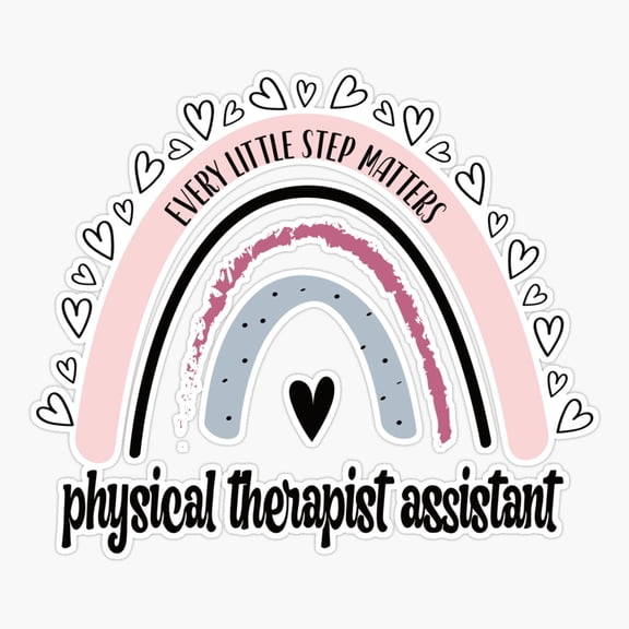 Physical Therapist Istant Pta Therapy Month Er, Phone Decal Water Bottle Stickers Car Decals, Funny Birthday Gift
