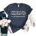thumbnail image 1 of Physical Therapist T-shirt Physiotherapist Shirts Medical Tee Pt Grad Shirt Graduate Tshirt Student Gift Women's Healthcare Top, 1 of 3