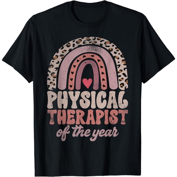 Physical Therapist of the Year Physical Therapist T-Shirt
