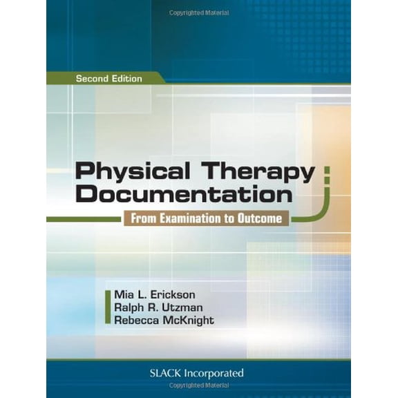 Pre-Owned Physical Therapy Documentation: From Examination to Outcome