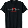 thumbnail image 1 of Physical Therapy Heartbeat Shirt Gift For Physical Therapist T-Shirt, 1 of 4