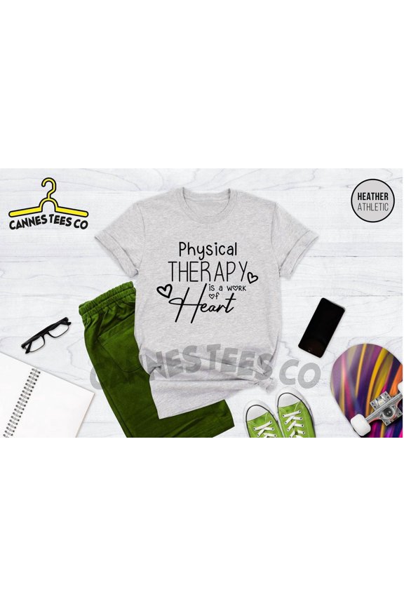 Physical Therapy Is A Work Of Heart Shirt, Physical Therapist, Pta Shirt, Pt , Physical Therapy Tee, Physical Therapist Apparel All Size S-5XL