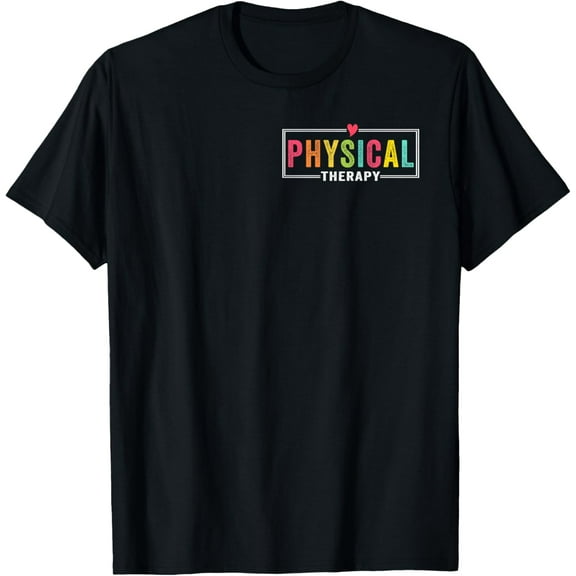 Physical Therapy Physical Therapist PT PTA Funny T-Shirt100% cotton short-sleeved shirt for both men and women
