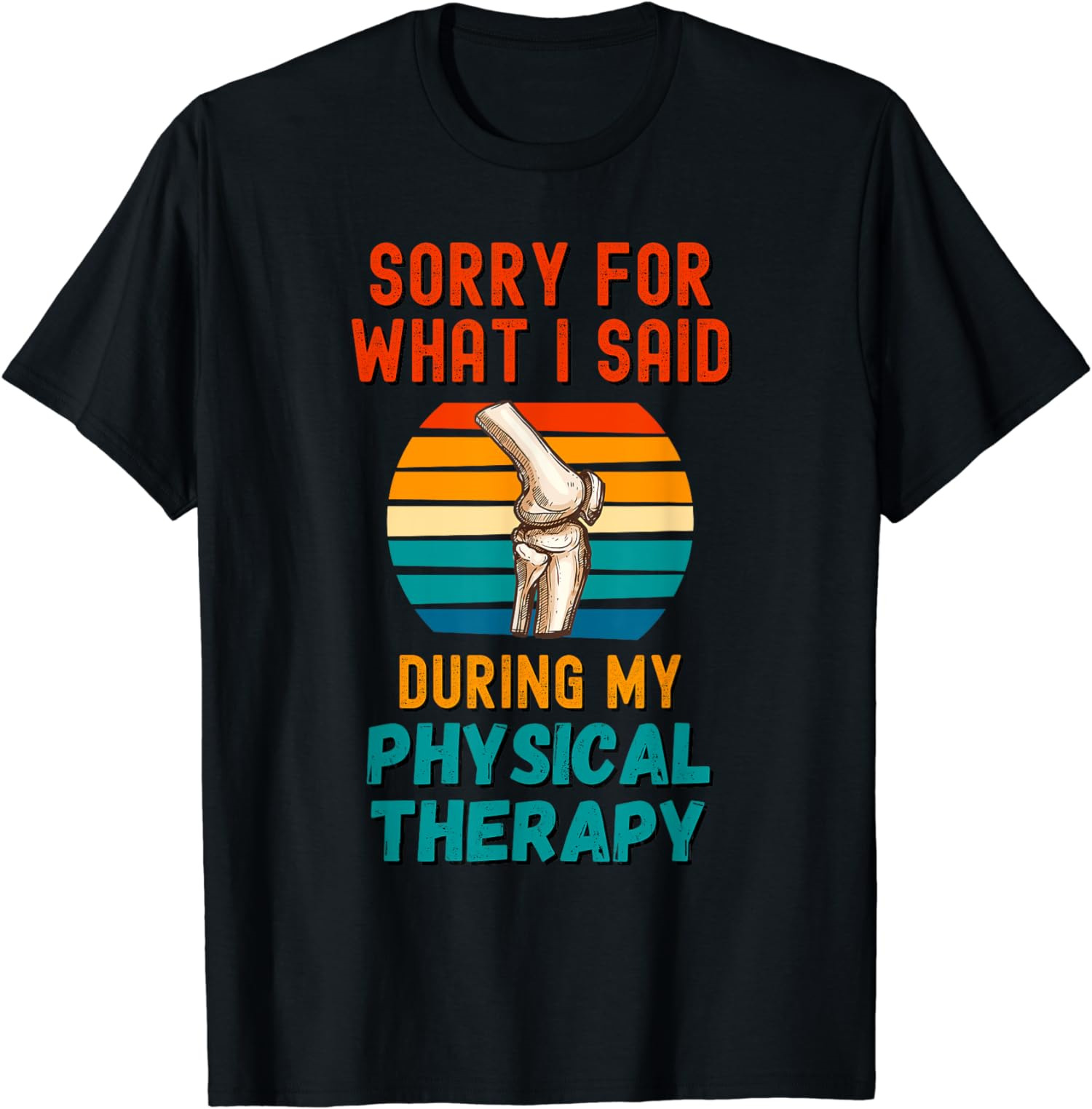 Physical Therapy Surgery Recovery Knee Replacement Unisex TShirt