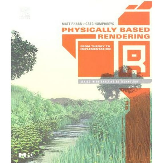 Pre-Owned Physically Based Rendering: From Theory to Implementation (The Interactive 3D Technology Series) (Hardcover) 012553180X 9780125531801