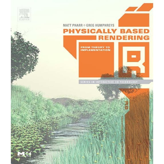 Pre-Owned Physically Based Rendering: From Theory to Implementation (The Interactive 3D Technology Series) (Hardcover) 012553180X 9780125531801