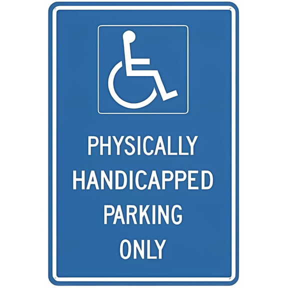 Physically Handicapped Parking Only Sign - 8"x12" Aluminum Metal Sign, Fade Resistant, Accessible Parking Sign, ADA Compliance Warning