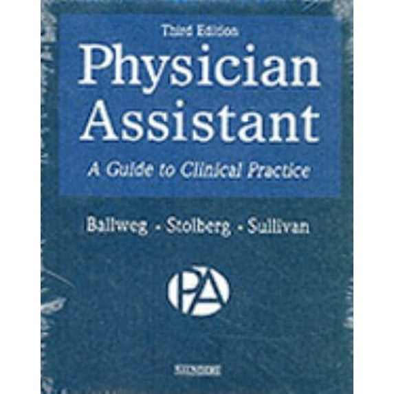 Pre-Owned Physician Assistant: A Guide to Clinical Practice, 9780721600178, 0721600174, Paperback, 3 edition