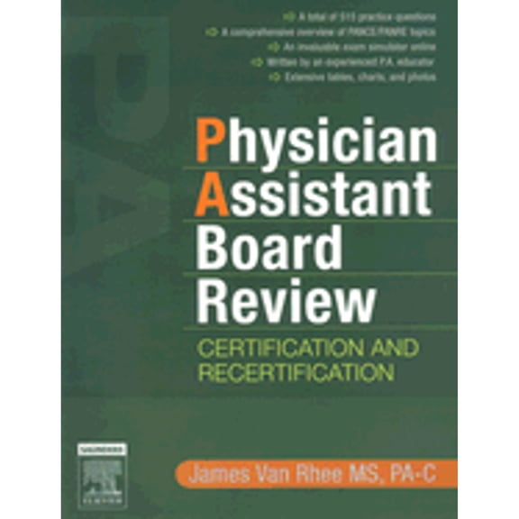 Pre-Owned Physician Assistant Board Review: Certification and Recertification with online exam simulation. Expert Consult - Online and Print (Paperback) 1416025987 9781416025986