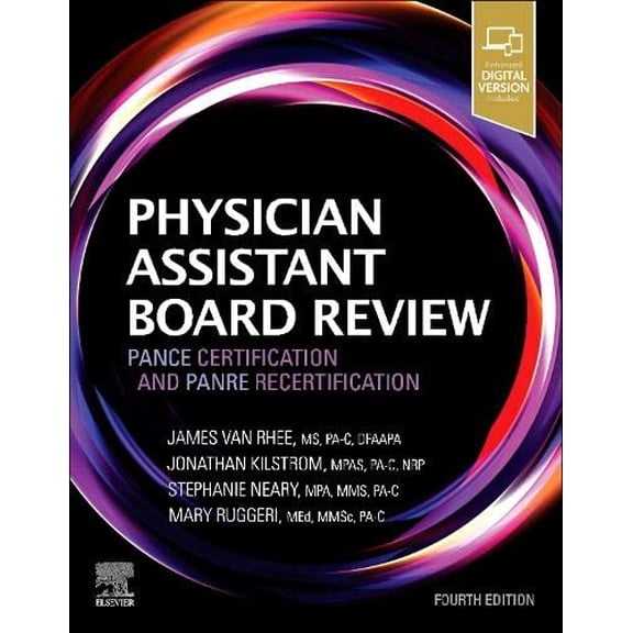 Pre-Owned Physician Assistant Board Review: PANCE Certification and PANRE Recertification [Paperback] Van Rhee MS PA-C DFAAPA, James; Kilstrom MPAS PA-C NRP, Jonathan; Neary MPA MMS PA-C, Stephanie and Ruggeri MEd MMSc PA-C, Mary