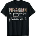 thumbnail image 1 of Physician Assistant In Progress Future PA Student PA To Be T-Shirt, 1 of 4