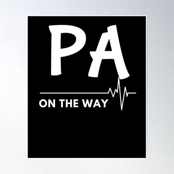 Physician Assistant Pa On The Way Poster Wall Art, Modern Wall Decor, 8x12 UNFRAMED