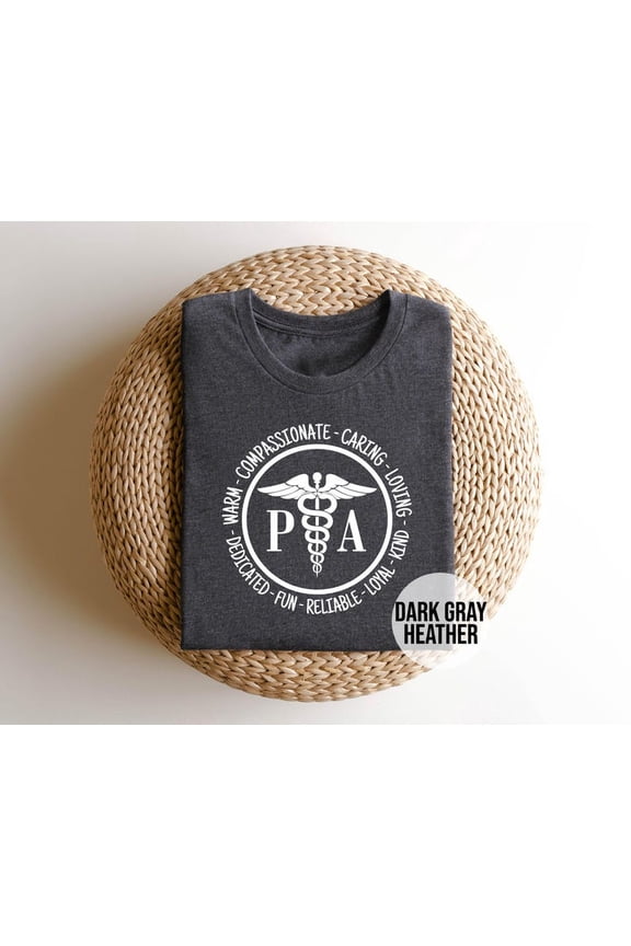 Physician Assistant Shirt: Compassionate Medical Team PA Week Tshirt All Size S-5XL