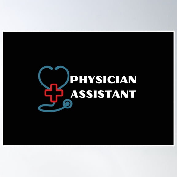 Physician Assistant With Stethoscope (White Text) - Pa Poster Wall Art, Modern Wall Decor, 16x24 UNFRAMED