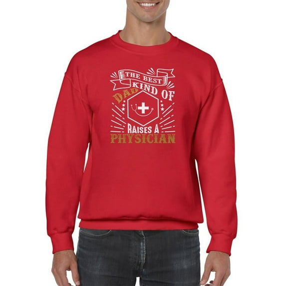 Physician Dad Sweatshirt Men -Image by Shutterstock, Male 5X-Large