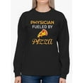 thumbnail image 1 of Physician Fueled By Pizza Sweatshirt Women -Image by Shutterstock, Female Small, 1 of 4