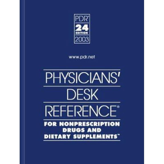 Pre-Owned Physicians Desk Reference for Nonprescription Drugs and Dietary Supple Ments 2003 (Physicians' Desk Reference (Pdr) for Nonprescription Drugs And), 9781563634512, 1563634511, Hardcover, 24